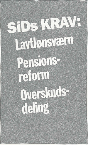 SiDs krav, herunder lavtlønsværn, pensionsreform og overskudsdeling